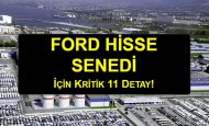 Ford Hisse Senedi İçin Kritik 11 Detay!